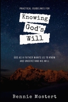 Knowing God’s Will: Practical Guidelines B08JVKGRKW Book Cover