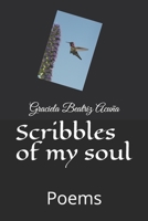 Scribbles of my soul: Poems 1512233730 Book Cover