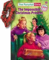 The Impossible Christmas Present (free scrunchie) 1584110309 Book Cover
