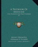 A Textbook Of Medicine: For Students And Practitioners V1 1163123668 Book Cover