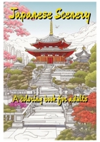 Japanese Scenery: a coloring book for adults B0CKD6BD16 Book Cover