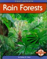 Rain Forests (First Reports) 0756500230 Book Cover