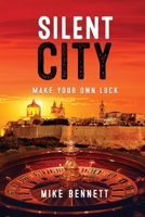 Silent City: Make Your Own Luck 1876498943 Book Cover