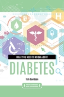 What You Need to Know about Diabetes (Inside Diseases and Disorders) B0CSJK9KSC Book Cover