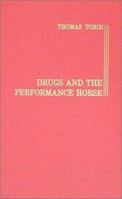 Drugs and the Performance Horse