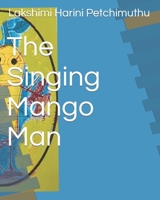 The Singing Mango Man B0B7QGSCTB Book Cover