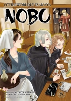 Otherworldly Izakaya Nobu Volume 6 1772941093 Book Cover
