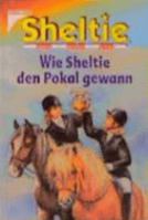 Wie Sheltie den Pokal gewann 3440079104 Book Cover