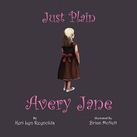 Just Plain Avery Jane - Paperback 0557843278 Book Cover