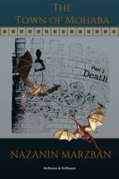 The Town of Mohaba: Part 1 / Death 1947488104 Book Cover