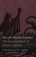 Y Beibl (Exodus) / The Bible (Exodus): Tranzlaty Cymraeg English (Welsh Edition) 1835663451 Book Cover