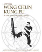 Learning Wing Chun Kung Fu 184549587X Book Cover