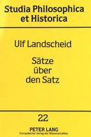 Saetze Ueber Den Satz: Eine Theorie Der Satzbedeutung Und Ihre Anwendung Auf Die Logik 3631320396 Book Cover