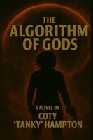 The Algorithm of Gods Part I: A Sci-Fi Epic Hollywood Was Afraid to Touch B0G4VMKWWK Book Cover