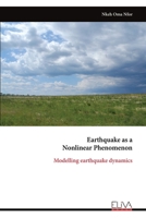 Earthquake as a Nonlinear Phenomenon: Modelling earthquake dynamics 9999324797 Book Cover