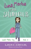 Luna's Mission Trip (Luna Merina and the Shiny Club) 1709491159 Book Cover