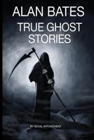 True Ghost Stories 1544000251 Book Cover