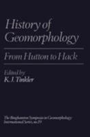 The History of Geomorphology (Binghamton Symposia in Geomorphology International Series) 0045511381 Book Cover