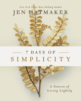 7 Days of Simplicity: A Season of Living Lightly 1501888307 Book Cover