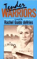 Tender Warriors 0932379141 Book Cover