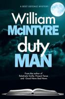 Duty Man: Do Your Duty and Leave the Rest to Heaven 1999813340 Book Cover
