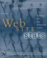 Web Site Stats: Tracking Hits and Analyzing Web Traffic 007882236X Book Cover