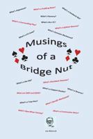 Musings of a Bridge Nut 1523732377 Book Cover