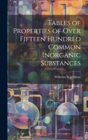 Tables of Properties of Over Fifteen Hundred Common Inorganic Substances 102209954X Book Cover