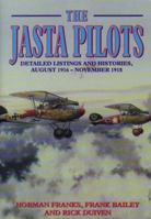 JASTA PILOTS: Detailed listings and histories August 1916 - November 1918 1898697477 Book Cover