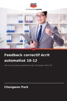 Feedback correctif écrit automatisé 10-12 (French Edition) 6209876870 Book Cover