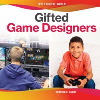 Gifted Game Designers 1532115334 Book Cover