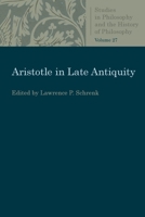 Aristotle in Late Antiquity 0813230624 Book Cover