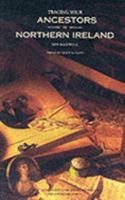 Tracing Your Ancestors in Northern Ireland: A Guide to Ancestry Research in the Public Record Office of Northern Ireland 0114958238 Book Cover