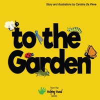 to the Garden B0B2HML9FC Book Cover