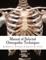 Manual of Selected Osteopathic Techniques 1480099848 Book Cover