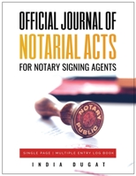 Official Journal of Notarial Acts for Notary Signing Agents 0578399369 Book Cover