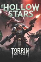 The Hollow Stars: Where the Warp Awakens and the Galaxy Trembles B0DRCXWYRX Book Cover