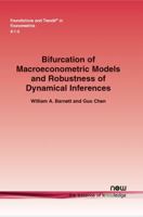 Bifurcation of Macroeconometric Models and Robustness of Dynamical Inferences 1680830465 Book Cover