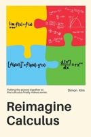 Reimagine Calculus 1067453415 Book Cover