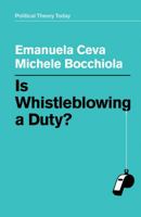 Is Whistleblowing a Duty? 1509529667 Book Cover