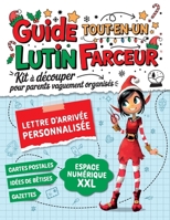 Lutin Farceur de Noël – Guide Tout-en-Un : Lettres, Cartes Postales, Idées de Bêtises et surprises exclusives: Pour parents zinzins (et vaguement ... Le Club des Parents Zinzins) (French Edition) B0FQ2LNMK6 Book Cover