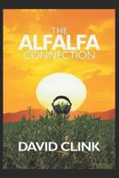 Alfalfa Connection: First of The Hero Squad Series 1726627659 Book Cover