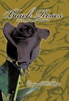 Black Roses and Other Poems and Short Stories 1426938934 Book Cover