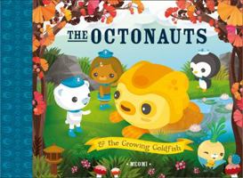 The Octonauts and The Growing Goldfish 000828329X Book Cover
