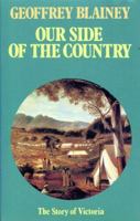 Our Side of the Country: The Story of Victoria 0454006551 Book Cover