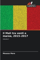 Il Mali tra venti e maree, 2015-2017 (Italian Edition) 6630277791 Book Cover
