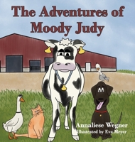 Adventures of MOOdy Judy 1968201254 Book Cover