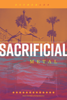 Sacrificial Metal 173360202X Book Cover