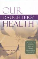 Our Daughters' Health 0786885009 Book Cover