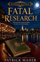 Fatal Research (The Riverside Mysteries) B0GZCNKVSH Book Cover